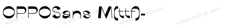 OPPOSans M(ttf)字体转换